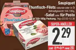 E-Center Saupiquet Thunfisch-Filets, Salat oder für Pasta Angebot