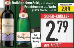 E-Center Rotkäppchen Sekt, Fruchtsecco oder Wein Angebot