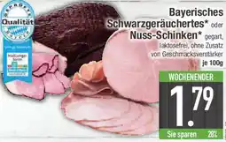 E-Center Bayerisches Schwarzgeräuchertes oder Nuss-Schinken Angebot