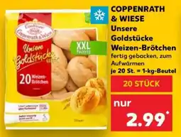 Kaufland COPPENRATH & WIESE Unsere Goldstücke Weizen-Brötchen Angebot