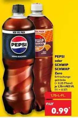 Kaufland PEPSI oder SCHWIP SCHWAP Zero Angebot