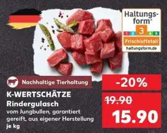 Kaufland K-WERTSCHÄTZE Rindergulasch Angebot