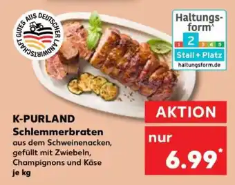 Kaufland K-PURLAND Schlemmerbraten Angebot