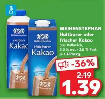 Kaufland WEIHENSTEPHAN Haltbarer oder frischer Kakao Angebot