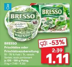 Kaufland BRESSO Frischkäse oder Frischkäsezubereitung Angebot