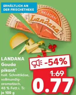 Kaufland LANDANA Gouda pikant Angebot