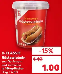 Kaufland K-CLASSIC Röstzwiebeln Angebot