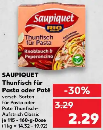 Kaufland SAUPIQUET Thunfisch für Pasta oder Paté Angebot