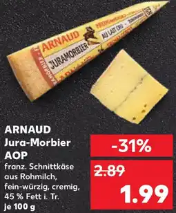 Kaufland ARNAUD Jura-Morbier AOP Angebot