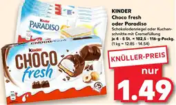 Kaufland KINDER Choco fresh oder Paradiso Angebot