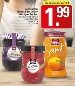 WEZ Schwartau Extra, Samt oder Weniger Zucker Angebot