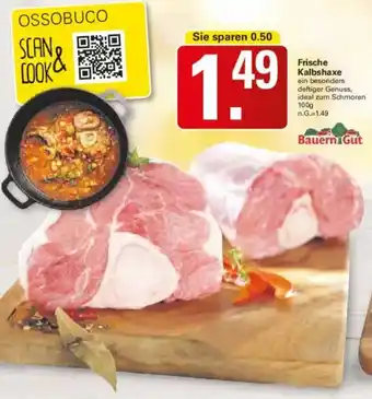 WEZ Bauern Gut Frische Kalbshaxe Angebot