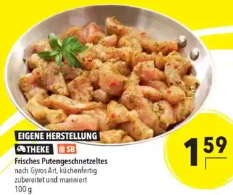 CITTI Markt Frisches Putengeschnetzeltes Angebot
