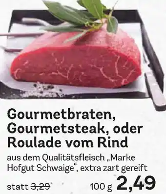 Edeka Gourmetbraten, Gourmetsteak, oder Roulade vom Rind Angebot