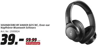 MediaMarkt SOUNDCORE BY ANKER Q21i NC, Over-ear Kopfhörer Bluetooth Schwarz Angebot