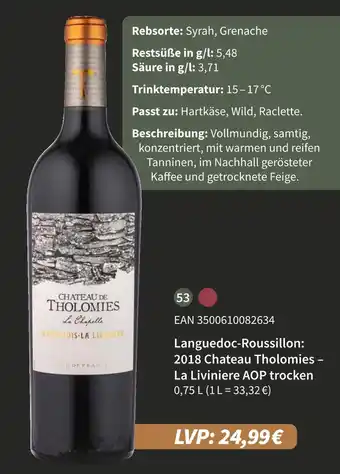 E-Center Languedoc-roussillon: 2018 chateau tholomies – la liviniere aop trocken Angebot