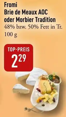 Galeria Markthalle Fromi Brie de Meaux AOC oder Morbier Tradition Angebot