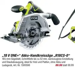 toom Baumarkt RYOBI „18 V ONE+" Akku-Handkreissäge „R18CS-0" Angebot