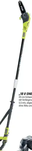 toom Baumarkt RYOBI ,,18 V ONE+" Akku-Hochentaster ,,OPP1820" Angebot