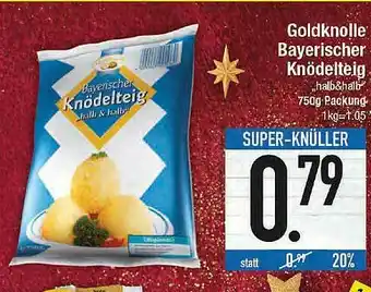 E-Center Goldknolle Bayerischer Knödelteig Angebot