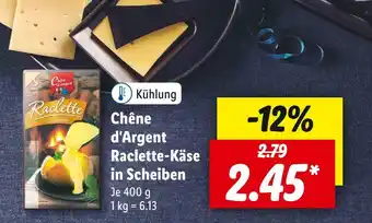 Lidl Chêne d'argent raclette-käse Angebot