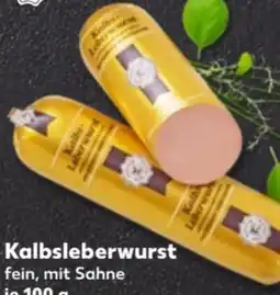 Kaufland Kaufland Kalbsleberwurst Angebot