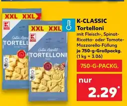 Kaufland K-classic tortelloni mit fleisch-füllung Angebot