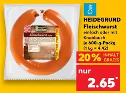Kaufland Heidegrund fleischwurst einfach Angebot