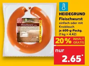 Kaufland Heidegrund fleischwurst einfach Angebot