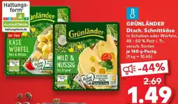 Kaufland GRÜNLÄNDER Dtsch. Schnittkäse Angebot