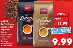 Kaufland KÄFER Caffè Crema Lungo oder Espresso Forte Angebot