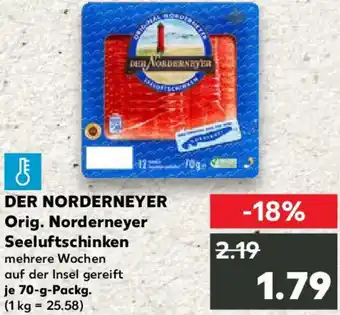 Kaufland DER NORDERNEYER Orig. Norderneyer Seeluftschinken Angebot