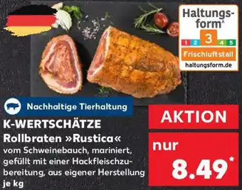 Kaufland K-WERTSCHÄTZE Rollbraten Rustica Angebot