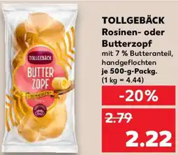 Kaufland TOLLGEBÄCK Rosinen oder Butterzopf Angebot