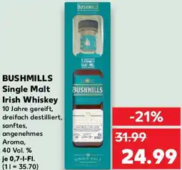Kaufland BUSHMILLS Single Malt Irish Whiskey Angebot