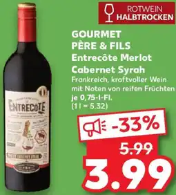 Kaufland GOURMET PÈRE & FILS Entrecôte Merlot Cabernet Syrah Angebot