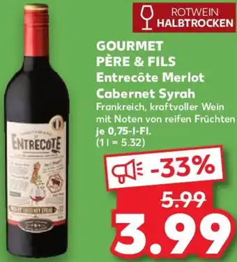 Kaufland GOURMET PÈRE & FILS Entrecôte Merlot Cabernet Syrah Angebot