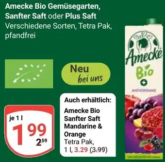 Globus Amecke Bio Gemüsegarten, Sanfter Saft oder Plus Saft Angebot