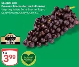 Globus GLOBUS Gold Premium Tafeltrauben dunkel kernlos Angebot