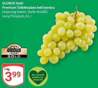 Globus GLOBUS Gold Premium Tafeltrauben hell kernlos Angebot