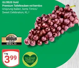 Globus GLOBUS Gold Premium Tafeltrauben rot kernlos Angebot