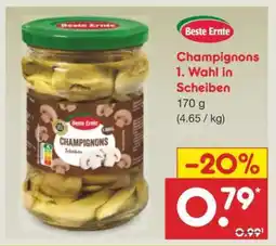Netto Marken-Discount Champignons 1. Wahl in Scheiben Angebot