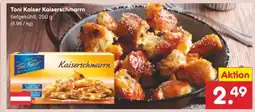 Netto Marken-Discount Toni Kaiser Kaiserschmarrn Angebot