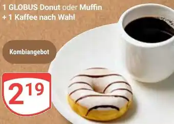 Globus 1 GLOBUS Donut oder Muffin Angebot