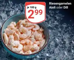 Globus Riesengarnelen Aioli oder Dill Angebot