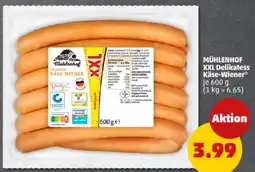 PENNY MÜHLENHOF XXL Delikatess Käse-Wiener Angebot