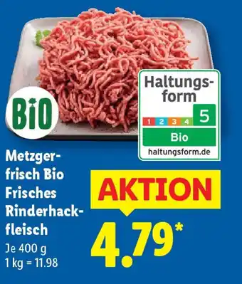 Lidl Metzger- frisch Bio Frisches Rinderhack- fleisch Angebot