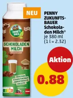 PENNY PENNY ZUKUNFTSBAUER Schokoladen Milch Angebot