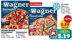 PENNY ORIGINAL WAGNER Steinofenpizza oder Flammkuchen Angebot