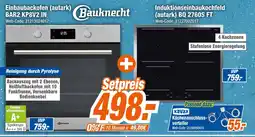 Expert Bauknecht einbaubackofen (autark) bar2 kp8v2 in oder induktionseinbaukochfeld (autark) bq 2760s ft Angebot